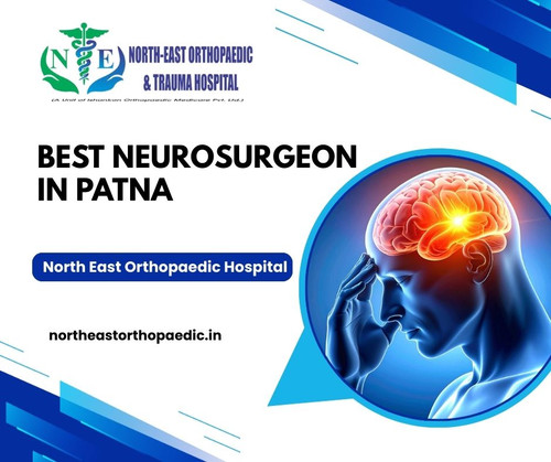 Best Neurosurgeon in Patna: North East Orthopaedic Hospital.jpg