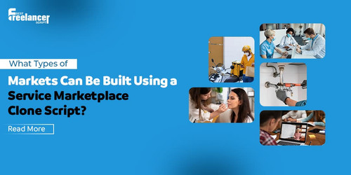 What Types of Markets Can Be Built Using a Service Marketplace Clone Script.jpg
