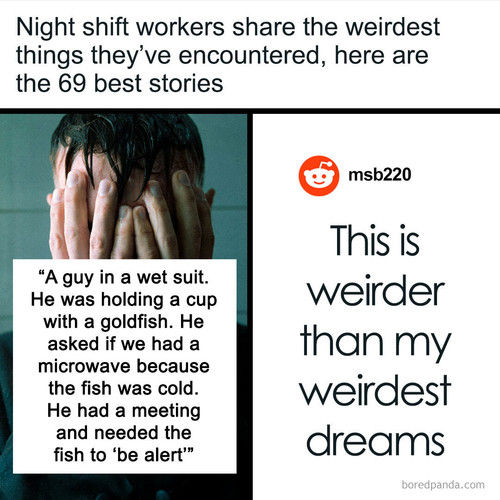 weirdest thing witnessed night shift workers.jpg