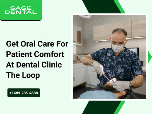Get Oral Care for Patient Comfort at Dental Clinic The Loop.jpg