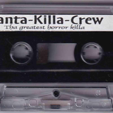 Santa Killa Crew Tha Greatest Horror Killa Side A