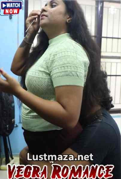 Vegra Romance (2026) Uncut – Hindi Hot Short Film – WEB-DL X264 1080p – Download