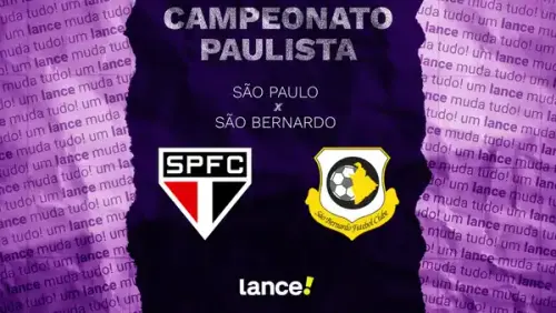 São Paulo x São Bernardo; saiba onde assistir!