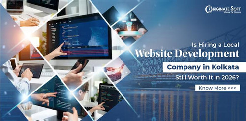 Is Hiring a Local Website Development Company in Kolkata Still Worth It in 2026.jpg