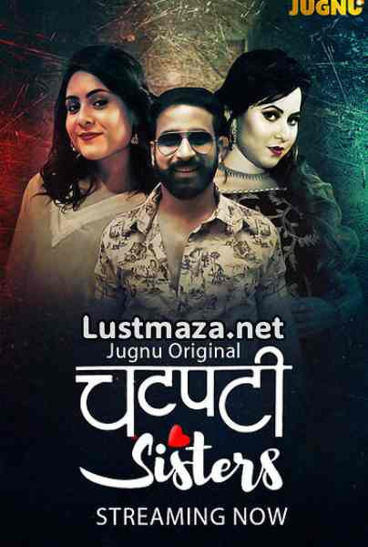 Chatpati Sister (2026) S01 E01-E02 Jugnu App – Hindi Hot Web Series – WEB-DL X264 1080p 720p 480p – Download