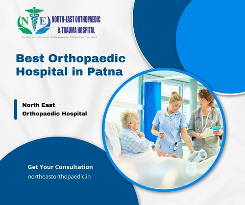 Best Orthopaedic Hospital in Patna: North East Orthopaedic Hospital.jpg