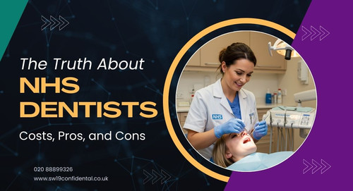 The Truth About NHS Dentists Costs Pros and Cons.jpg