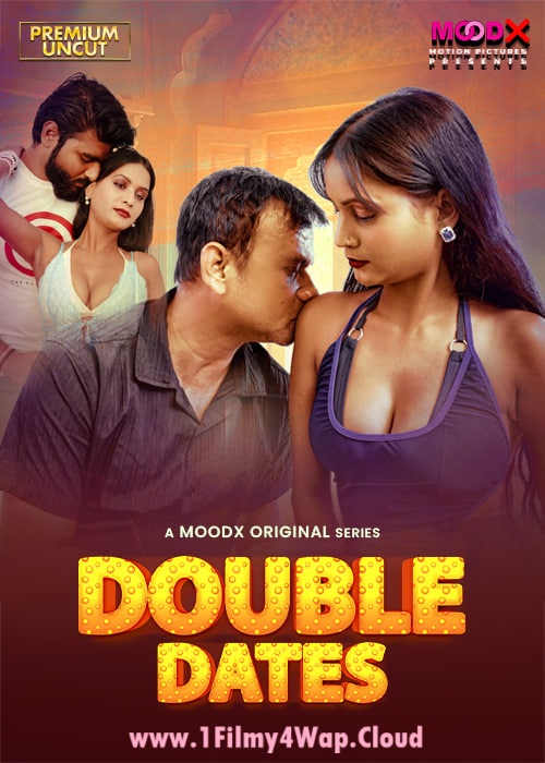 Double Date (2025) MoodX Hindi Hot Short Film WEB-DL 1080p | 720p Download