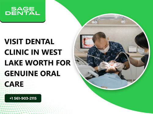 Visit Dental Clinic in West Lake Worth for Genuine Oral Care.jpg