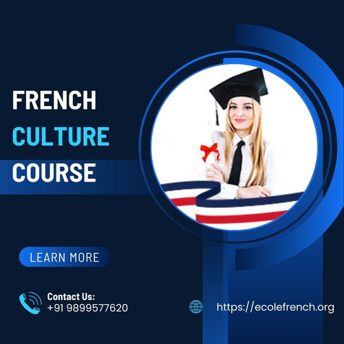 Top Reasons to Enroll in a French Culture Course This Year.jpg