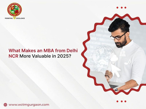 What Makes an MBA from Delhi NCR More Valuable in 2025.jpg