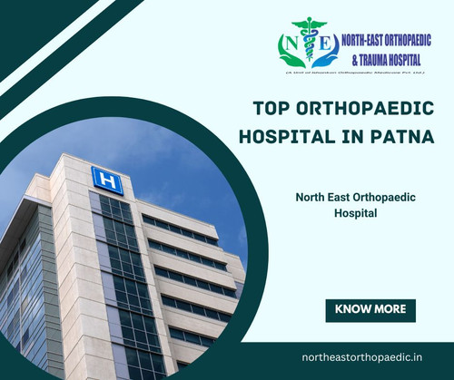 Top Orthopaedic Hospital in Patna: North East Orthopaedic Hospital.jpg