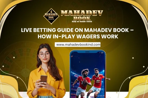 Live Betting Guide on Mahadev Book – How In Play Wagers Work.png