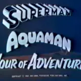 Superman Aquaman Hour of Adventure