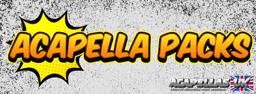 Acapella Packs