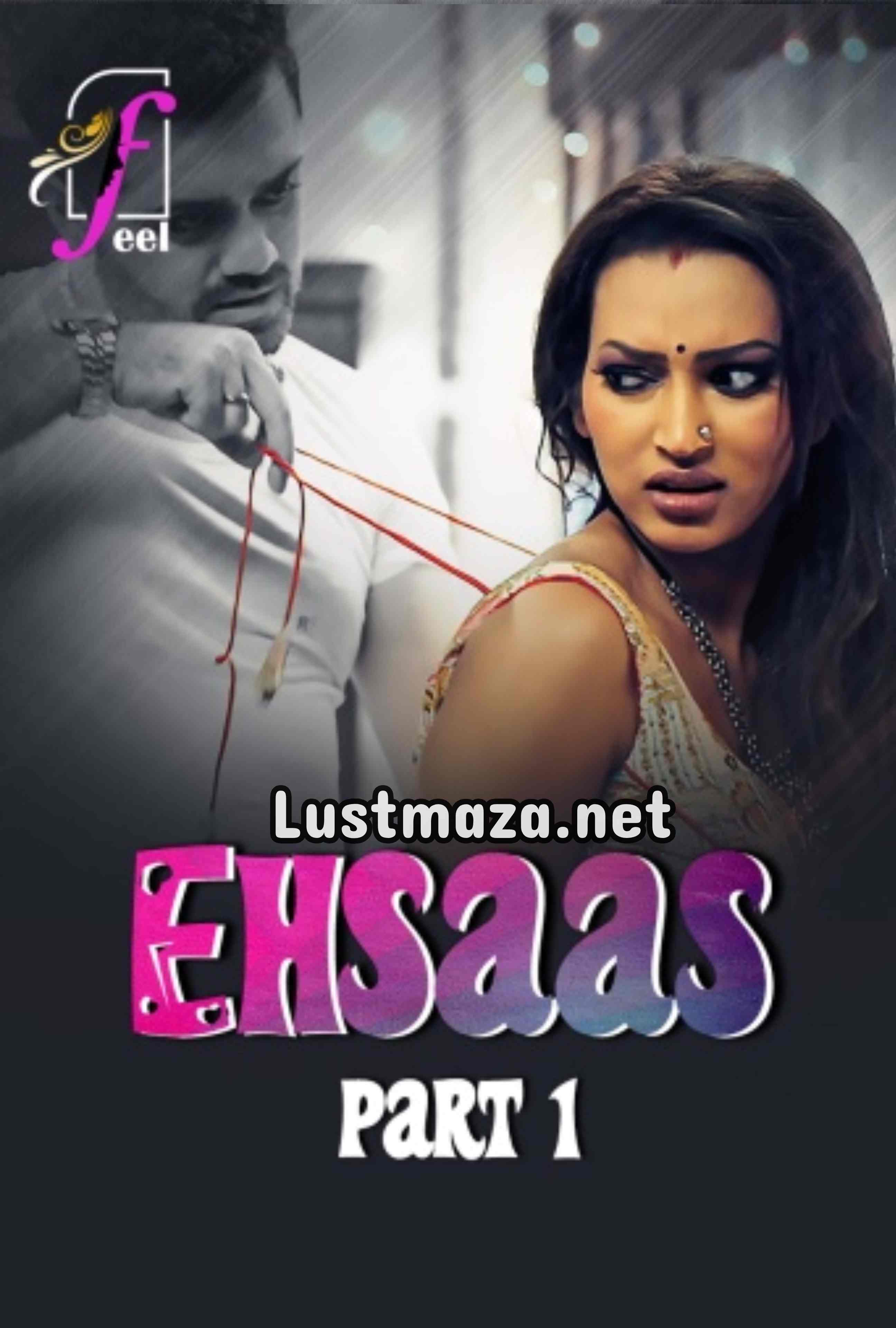 18+ Ehsaas Part-1 (2025) S01 Feel App Originals – Hindi Hot Web Series – WEB-DL X264 1080p 720p 480p – Download