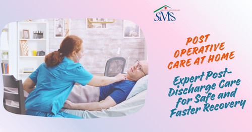 Home-based Post Operative Care in Kolkata - Faster and Safer Recovery.jpg