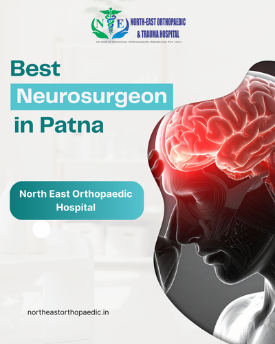 Best Neurosurgeon in Patna: North East Orthopaedic Hospital.png