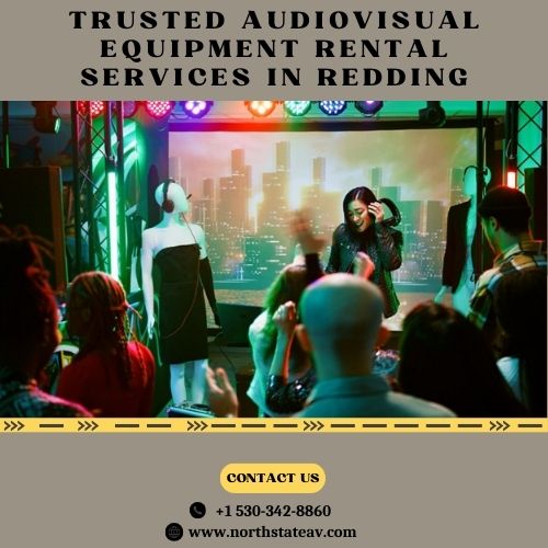 Trusted Audiovisual Equipment Rental Services in Redding.jpg