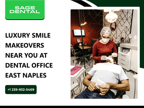 Luxury Smile Makeovers Near You at Dental Office East Naples.jpg