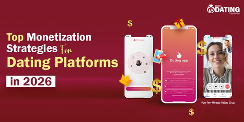 Top Monetization Strategies for Dating Platforms in 2026.jpg