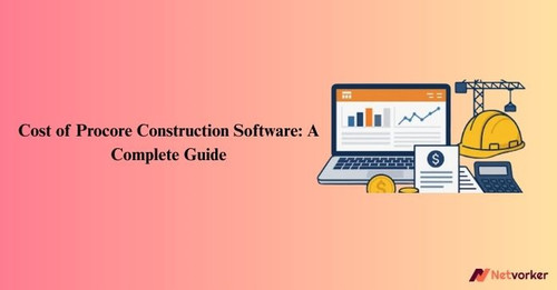 Cost of Procore Construction Software A Complete Guide.jpg