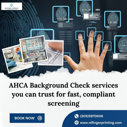 AHCA Background Check Services | National LiveScan Fingerprinting.jpg
