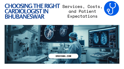 Choosing the Right cardiologist Bhubaneswar Services, Costs, and Patient Expectations.png