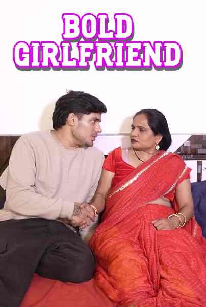Bold Girlfriend (2025) Uncut – Hindi Hot Short Film – WEB-DL X264 1080p – Download