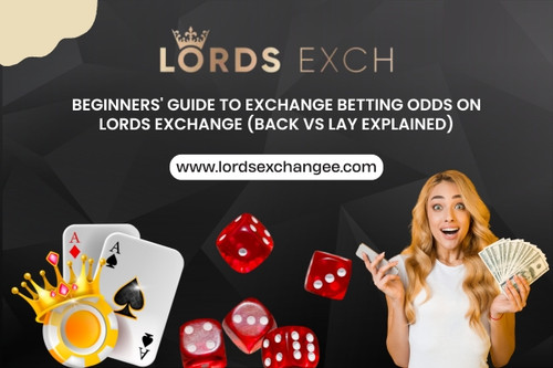 Beginners Guide to Exchange Betting Odds on Lords Exchange Back vs Lay Explained.jpg