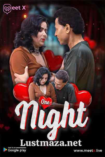 One Night (2025) MeetX Uncut – Hindi Hot Short Film – WEB-DL X264 1080p 720p 480p – Download