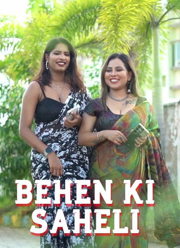 behen ki saheli (2025) hindi uncut short films.jpg