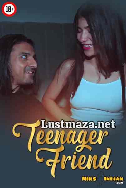Teenager Friend (2025) NiksIndian Uncut – Hindi Hot Short Film – WEB-DL X264 1080p 720p 480p – Download