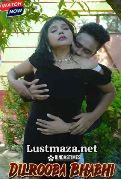 Dilrooba Bhabhi (2025) Uncut BindasTimes – Hindi Hot Short Film – WEB-DL X264 1080p Download