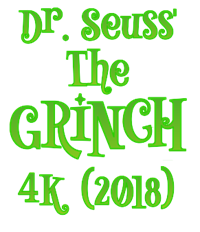 Dr. Seuss' The Grinch 4K (2018).png