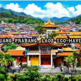 Luang Prabang, Laos The Spiritual Eco Haven