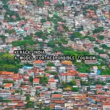 Kerala, India A Model for Responsible Tourism