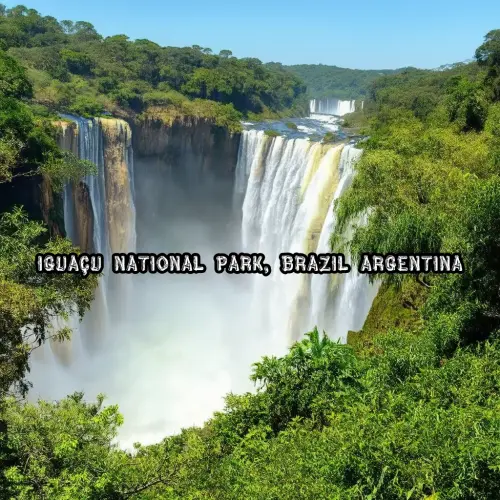Iguaçu National Park, BrazilArgentina.webp