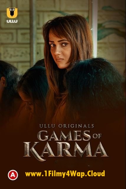 Games Of Karma (2021) S01 Complete Ullu Hindi Originals Web Series WEB-DL X264 AAC 1080p | 720p | 480p Download
