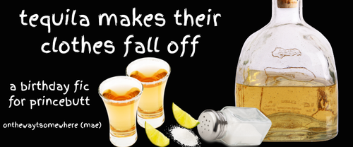 tequila makes their clothes fall off.png