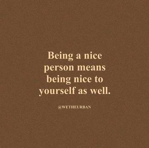 Be Kind To Yourself