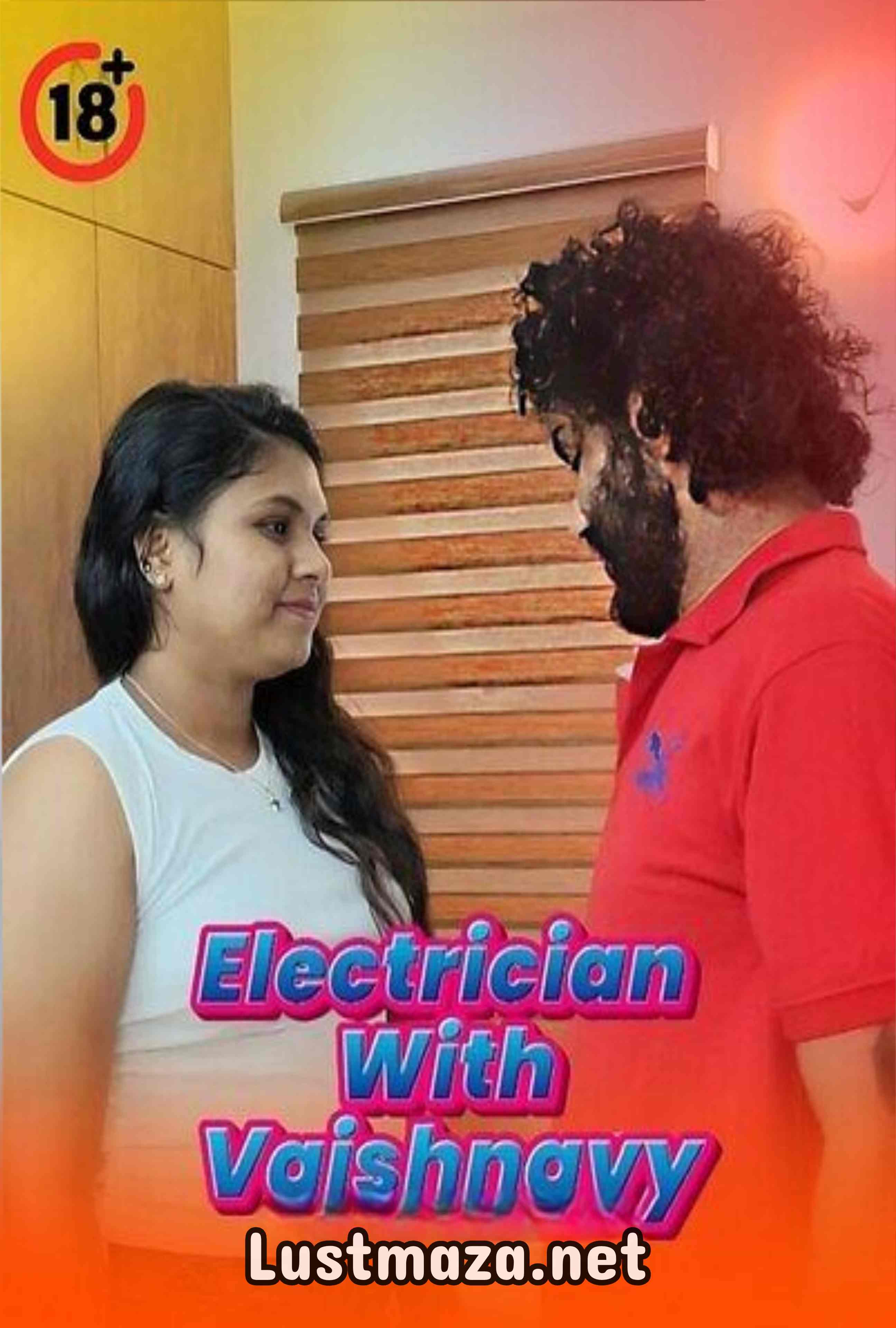 18+ Electrician With Vaishnavy (2025) Uncut – Hindi Hot Short Film – WEB-DL X264 1080p – Download