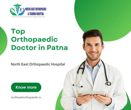 Top Orthopaedic Doctor in Patna: North East Orthopaedic Hospital.jpg