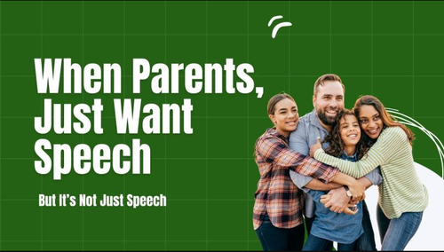 My child’s speech isn’t clear. Can you just fix that?.png