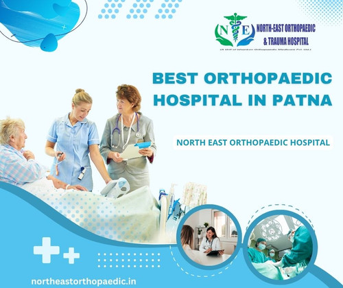 Best Orthopaedic Hospital in Patna: North East Orthopaedic Hospital.jpg
