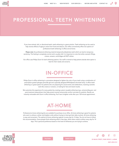 A bright, radiant smile can make a world of difference in your confidence and appearance. At Davis & Engert Dentistry, we offer professional teeth whitening in Park Ridge, IL to help you achieve a whiter, more vibrant smile safely and effectively.

Learn More- https://dentistinparkridge.com/professional-teeth-whitening/