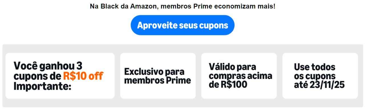 Assinantes PRIME tem 3 cupons de R OFF acima de R0 na Amazon