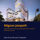 Migsun Janpath: Prime Retail Plaza in Lucknow.png