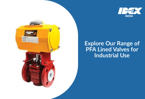 Explore Our Range of PFA Lined Valves for Industrial Use.jpg