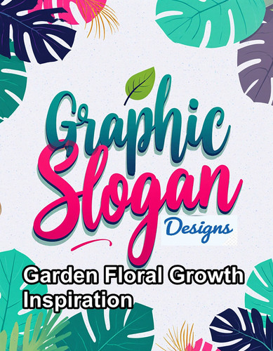 Garden Floral Growth Inspiration designs.jpg